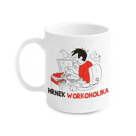 Vtipný hrnek - Workoholika ~ 1