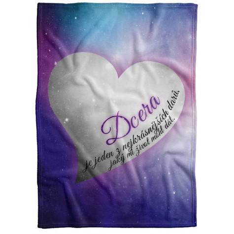 Deka 200 x 140 cm - Dcera - nejkrásnější dar ~ 1