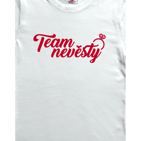Tričko dámské - Team nevěsty ~ 2