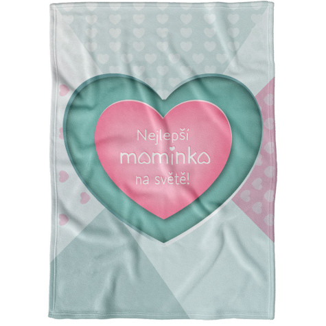 Deka 200 x 140 cm - Nejlepší maminka srdce - pit ~ 1