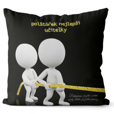Polštář 40 x 40 cm - Za jeden provaz - učitelka
