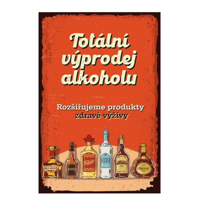 Nekupto Plechová cedule 20x30cm - Výprodej alkoholu