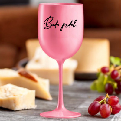 Ahome Sklenice na víno plastová 420 ml - Bude prdel - růžová