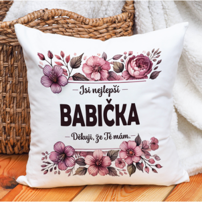 Ahome Polštář - Jsi nejlepší babička. Děkuji, že Tě mám