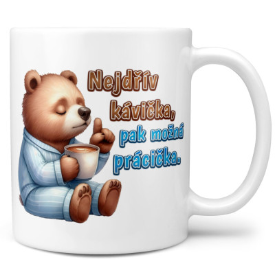 Hrnek 330 ml - Kávička pak prácička
