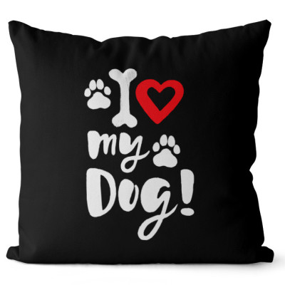 Polštář 40 x 40 cm - I love my dog