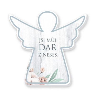 Nekupto Dekorace anděl - Jsi můj dar z nebes