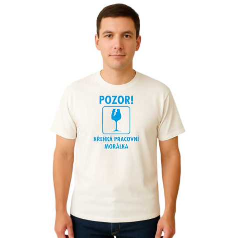 Tričko - Křehká pracovní morálka - bílé ~ 1