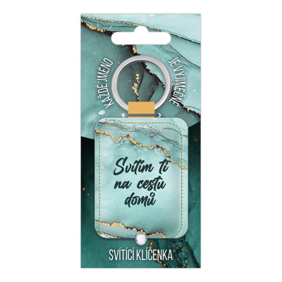 Nekupto Svítící klíčenka s potiskem - Svítím ti na cestu domů
