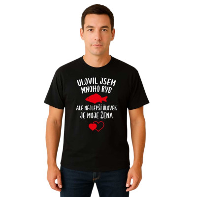 Tričko - Ulovil jsem mnoho ryb - černé