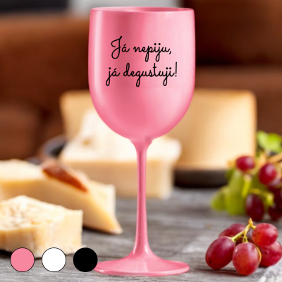 Ahome Sklenice na víno plastová 420 ml - Nepiju degustuji - růžová