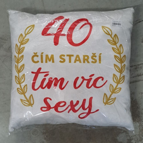 Humorný polštářek - 40 čím starší, tím víc sexy ~ 2