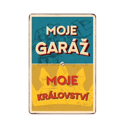 Nekupto Plechová cedule 20x30cm - Moje garáž Moje království