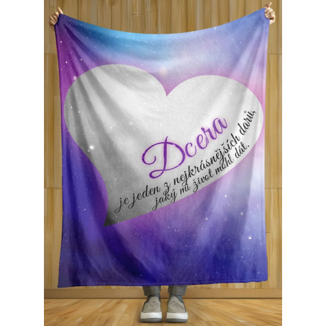 Deka 200 x 140 cm - Dcera - nejkrásnější dar ~ 2