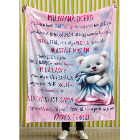 Deka 200 x 140 cm - Dcero, jsem s tebou ~ 2