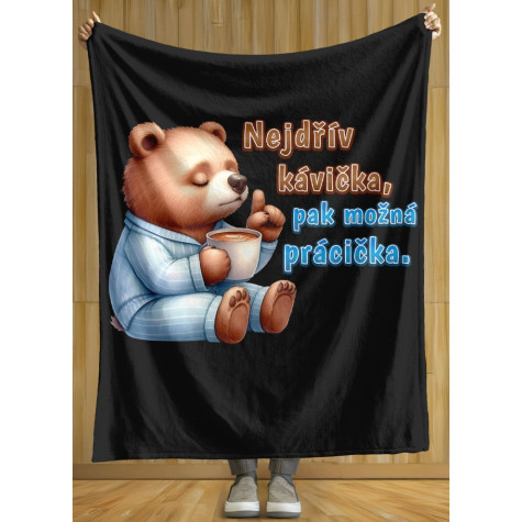 Deka 200 x 140 cm - Kávička pak prácička ~ 2