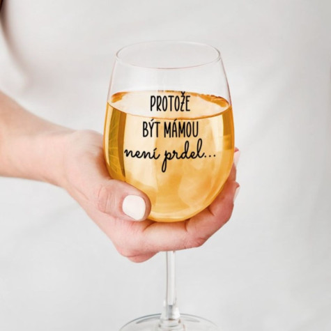 Ahome Sklenice na víno 450 ml - Protože být mámou není prdel ~ 2