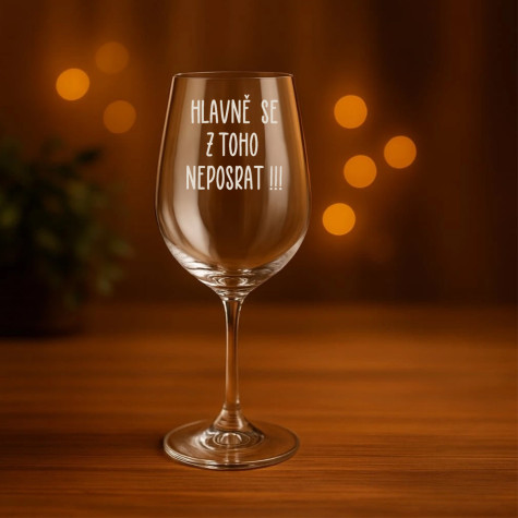 Ahome Sklenice na víno 450 ml gravír - Hlavně se z toho neposrat ~ 2
