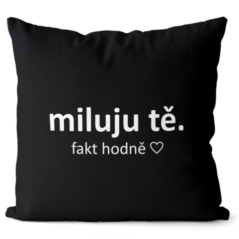 Polštář oboustranný 40 x 40 cm - Miluju tě fakt hodně ~ 2