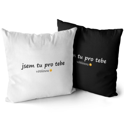 Polštář 40 x 40 cm - Jsem tu pro tebe
