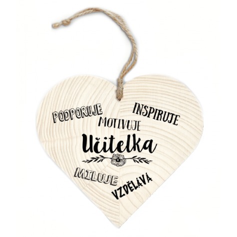 Dřevěné srdce 12 cm - Učitelka podporuje.. ~ 1