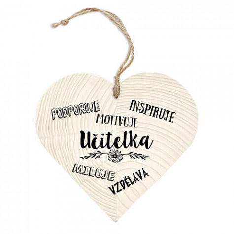 Dřevěné srdce 12 cm - Učitelka podporuje.. ~ 2