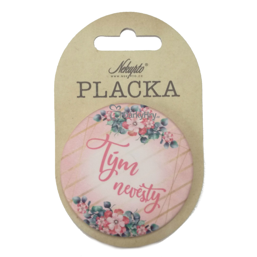 Nekupto Placka 56mm - Tým nevěsta