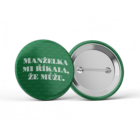 Nekupto Placka 56mm - Manželka mi říkala, že.. ~ 2