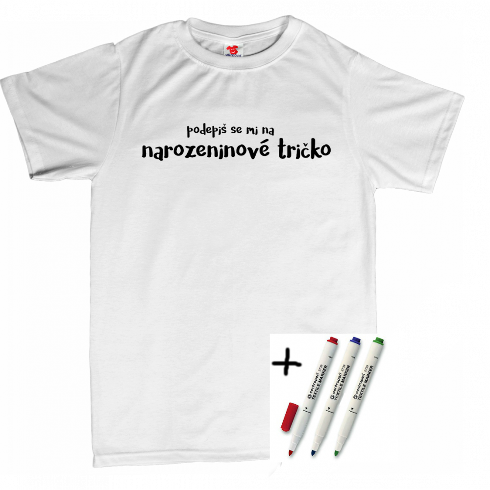 Tričko - Podepiš se mi na narozeninové tričko