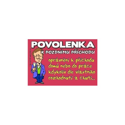 Povolenka k pozdnímu příchodu