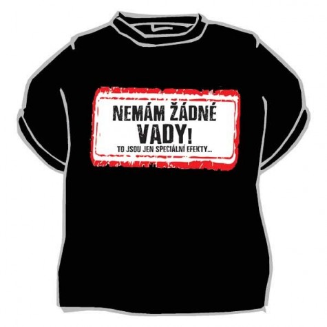 Tričko - Nemám žádné vady ~ 1