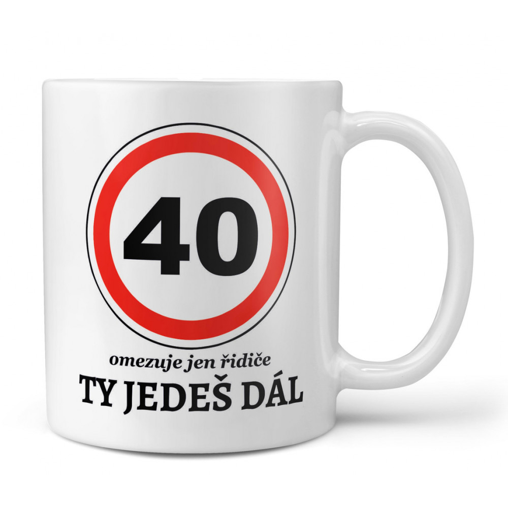 Hrnek 330 ml - 40 - Ty jedeš dál