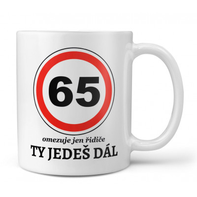 Hrnek 330 ml - 65 - Ty jedeš dál