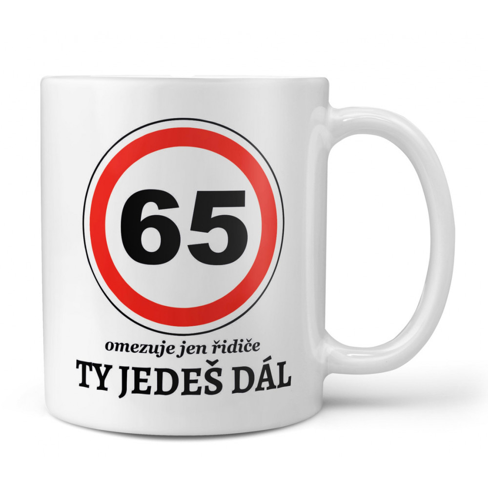 Hrnek 330 ml - 65 - Ty jedeš dál