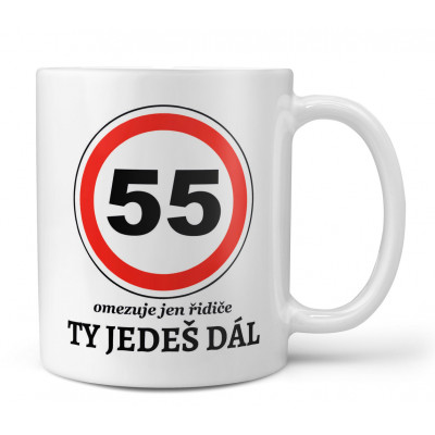 Hrnek 330 ml - 55 - Ty jedeš dál