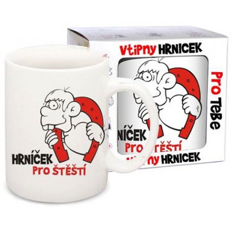 Vtipný hrnek - Pro štěstí ~ 2