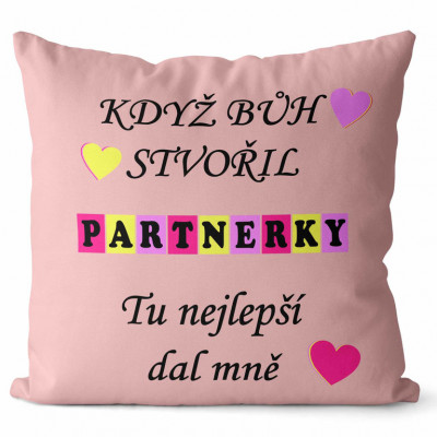 Polštář 40 x 40 cm - Když bůh stvořil partnerky