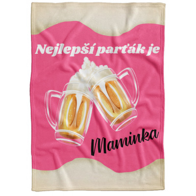 Deka 200 x 140 cm - Nejlepší parťák je maminka