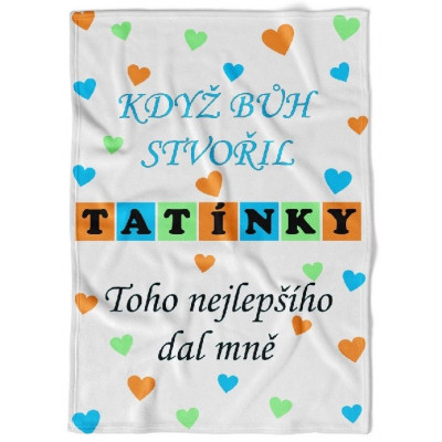 Deka 200 x 140 cm - Když bůh stvořil tatínky