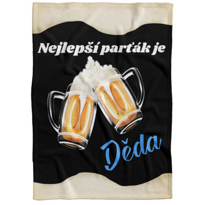 Deka 200 x 140 cm - Nejlepší parťák je děda