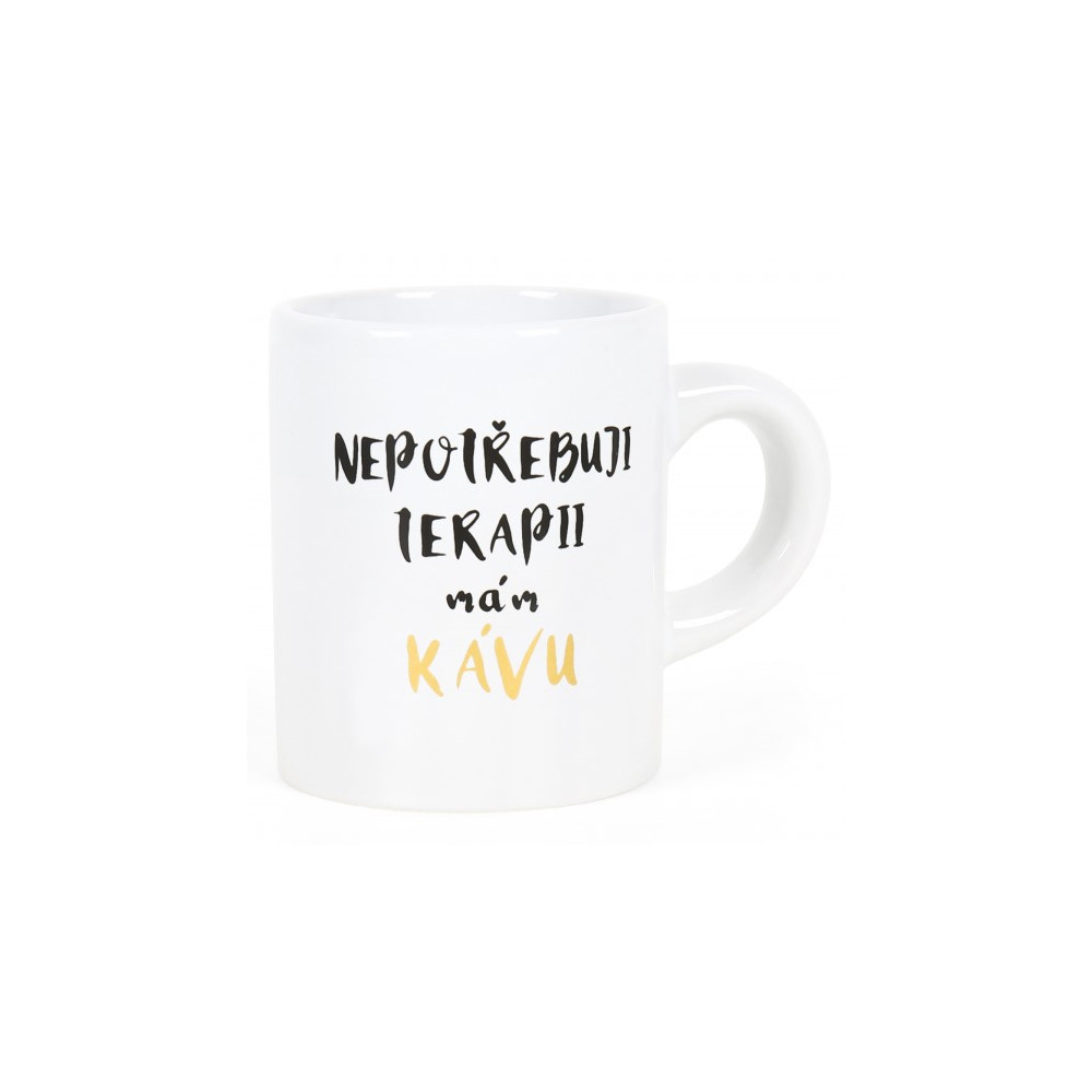 Albi Espresso hrnek - Nepotřebuji terapii, mám kávu