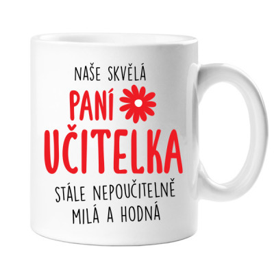 Hrnek - Naše skvělá paní učitelka 320 ml