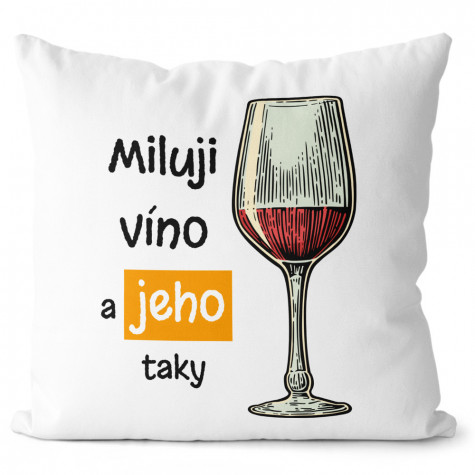 Polštáře 40 x 40 cm 2 ks - Miluji víno a pivo ~ 2