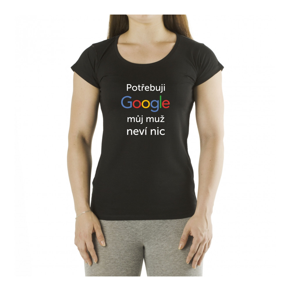 Dámské tričko - Potřebuji Google - černé