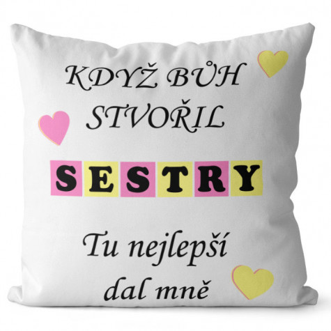 Polštář 40 x 40 cm - Když bůh stvořil sestry ~ 1