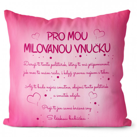 Polštář oboustranný 40 x 40 cm - Pro mou milovanou vnučku ~ 2