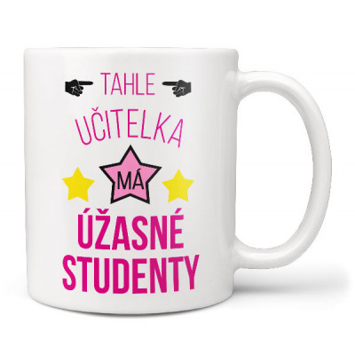 Hrnek 330 ml - Tahle učitelka má úžasné studenty