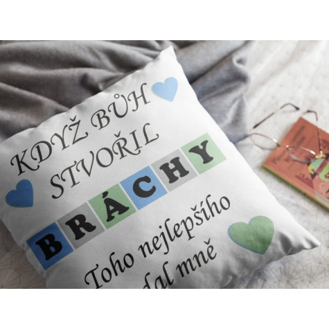Polštář 40 x 40 cm - Když bůh stvořil bráchy ~ 2