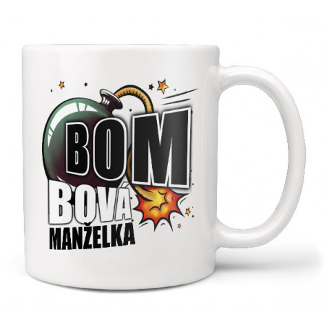 Hrnek 330 ml - Bombová manželka