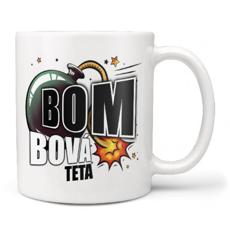 Hrnek 330 ml - Bombová teta ~ 1